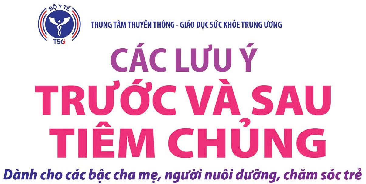 Các lưu ý trước và sau tiêm chủng